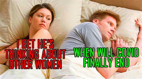 i bet he's thinking of other girls|I Bet He's Thinking About Other Women .